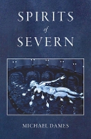 Book Cover for Spirits of Severn by Michael Dames