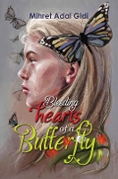 Book Cover for Bleeding Hearts of a Butterfly by Mihret Adal Gidi