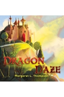 Book Cover for Dragon Daze by Margaret L. Thompson