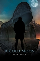 Book Cover for A Cold Moon by Mike Price