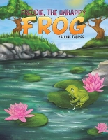 Book Cover for Freddie, The Unhappy Frog by Pauline Tabrar