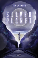 Book Cover for Silver Planet by Tom Johnson