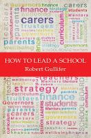 Book Cover for How to Lead a School by Robert Gullifer