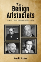 Book Cover for The Benign Aristocrats by David Potter