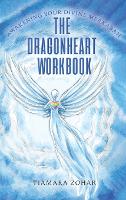 Book Cover for The Dragonheart Workbook by Tiamara Zohar