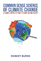 Book Cover for Common Sense Science of Climate Change by Robert Burns