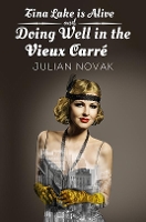 Book Cover for Tina Lake Is Alive and Doing Well in the Vieux Carre by Julian Novak