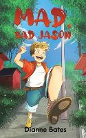 Book Cover for Mad, Bad Jason by Dianne Bates