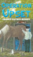 Book Cover for Operation Upset by Francis Hayden Jeffery