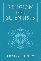 Book Cover for Religion for Scientists by Frank Henry