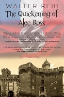 Book Cover for The Quickening of Alec Ross by Walter Reid