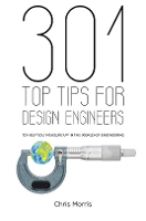 Book Cover for 301 Top Tips for Design Engineers by Chris Morris