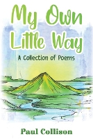 Book Cover for My Own Little Way by Paul Collison