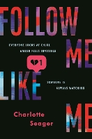 Book Cover for Follow Me, Like Me by Charlotte Seager