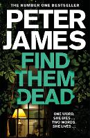 Book Cover for Find Them Dead by Peter James