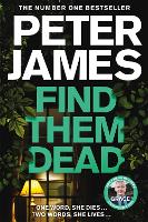 Book Cover for Find Them Dead by Peter James