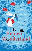 Book Cover for Return to Wonderland by Various Authors