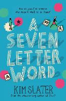 Book Cover for A Seven Letter Word by Kim Slater