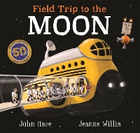 Book Cover for Field Trip to the Moon by Jeanne Willis