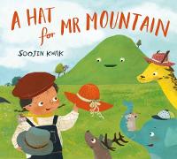 Book Cover for A Hat for Mr Mountain by Soojin Kwak