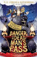 Book Cover for Danger at Dead Man's Pass by M. G. Leonard, Sam Sedgman