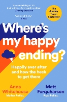 Book Cover for Where's My Happy Ending? by Anna Whitehouse, Matt Farquharson
