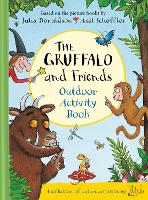 Book Cover for The Gruffalo and Friends Outdoor Activity Book by Julia Donaldson, Little Wild Things