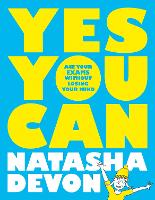 Book Cover for Yes You Can: Ace Your Exams Without Losing Your Mind by Natasha Devon