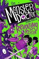 Book Cover for The Monster Doctor: Revolting Rescue by John Kelly