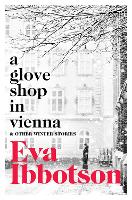 Book Cover for A Glove Shop in Vienna and Other Stories by Eva Ibbotson