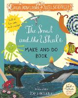 Book Cover for The Snail and the Whale Make and Do Book by Julia Donaldson