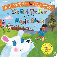 Book Cover for The Girl, the Bear and the Magic Shoes by Julia Donaldson