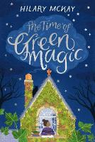 Book Cover for The Time of Green Magic by Hilary McKay