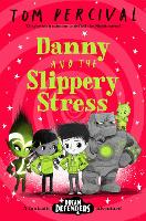 Book Cover for Danny and the Slippery Stress by Tom Percival