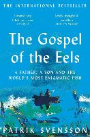 Book Cover for The Gospel of the Eels by Patrik Svensson