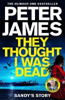 Book Cover for They Thought I Was Dead: Sandy's Story by Peter James