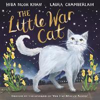 Book Cover for The Little War Cat by Hiba Noor Khan