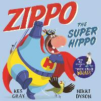 Book Cover for Zippo the Super Hippo by Kes Gray