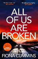 Book Cover for All Of Us Are Broken by Fiona Cummins