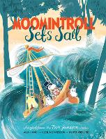 Book Cover for Moomintroll Sets Sail by Alex Haridi, Cecilia Davidsson, Tove Jansson
