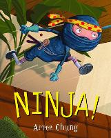 Book Cover for Ninja! by Arree Chung
