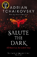 Book Cover for Salute the Dark by Adrian Tchaikovsky