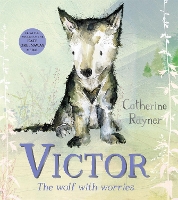 Book Cover for Victor, the Wolf with Worries by Catherine Rayner