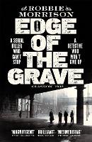 Book Cover for Edge of the Grave by Robbie Morrison