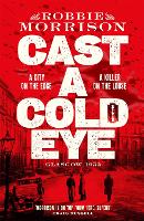 Book Cover for Cast a Cold Eye by Robbie Morrison