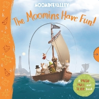 Book Cover for The Moomins Have Fun! A Push, Pull and Slide Book by Macmillan Children's Books