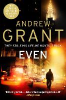 Book Cover for EVEN by Andrew Grant