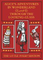 Book Cover for Alice's Adventures in Wonderland and Through the Looking-Glass: The Little Folks Edition by Lewis Carroll