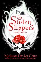 Book Cover for The Stolen Slippers by Melissa De la Cruz