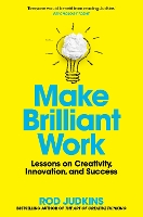 Book Cover for Make Brilliant Work by Rod Judkins